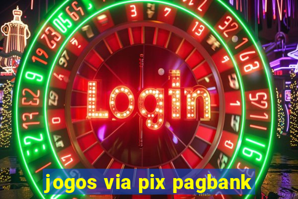 jogos via pix pagbank